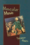 Hayes, Muscular music