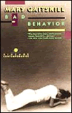 Gaitskill, Bad Behavior