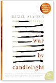 Daniel Alarcon, War by Candlelight