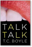 T.C. Boyle, Talk, Talk