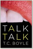 T.C. Boyle, Talk, Talk
