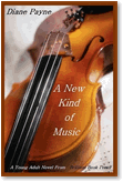 Diane Payne, A New Kind of Music