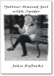 John Rybicki, Yellow-Haired Girl with Spider