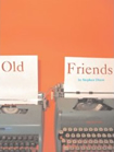 Dixon, Old Friends