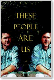 George Singleton, These People Are Us
